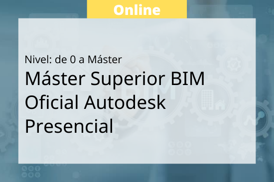 Master Superior BIM Oficial Autodesk presencial